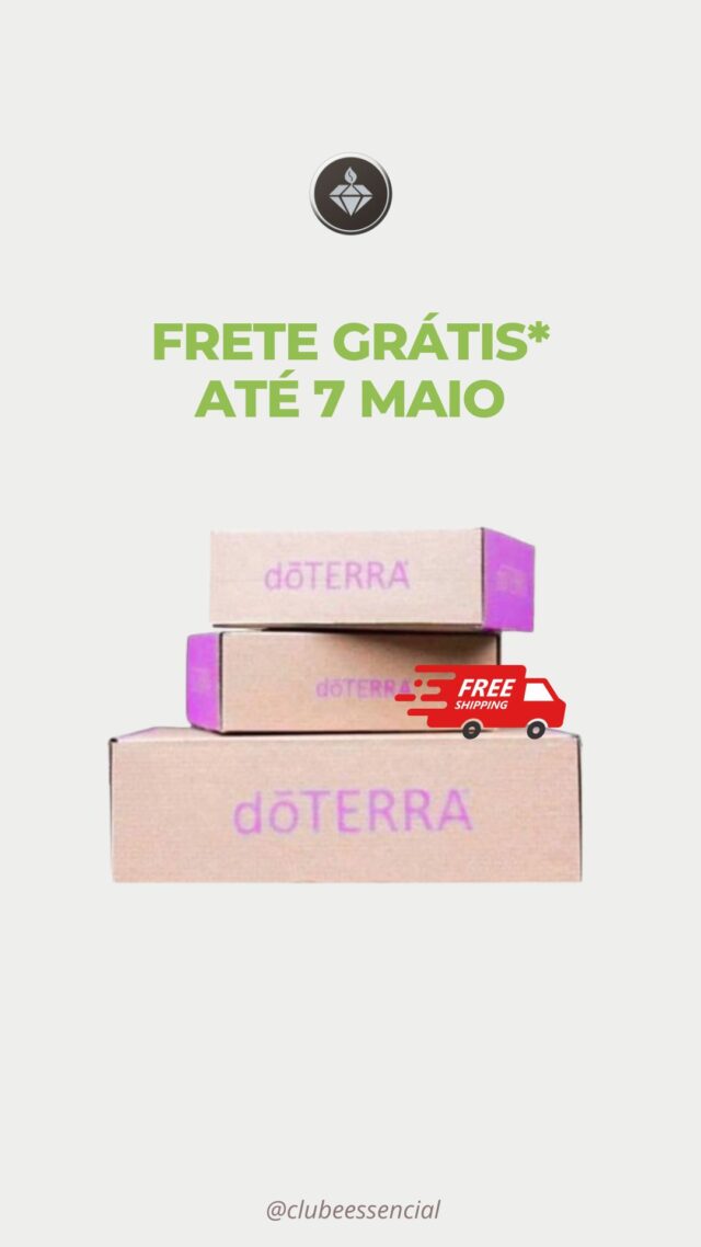 Frete Grátis doTERRA, saiba como ter o frete do seu pedido gratuito! #doterra #doterrabr #doterrabrasil #clubeessencial #mktderelacionamento #empreendedorismo
