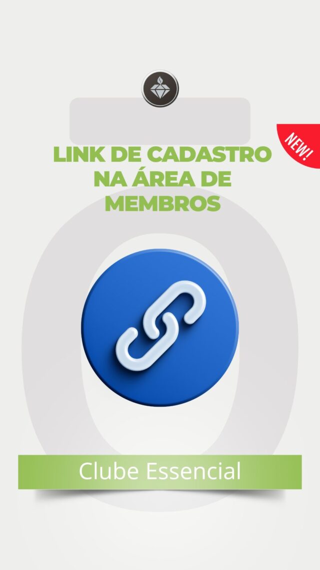 Nova funcionalidade na Área de Membros do Clube Essencial! Agora ficou fácil copiar o link de cadastro!